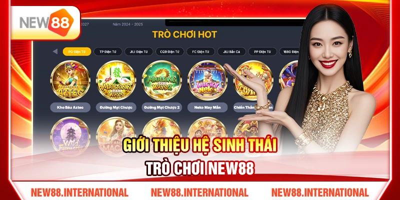 Trò Chơi New88 Gồm Những Gì? Game Hot Cho Người Mới 2 Giới thiệu hệ sinh thái trò chơi New88