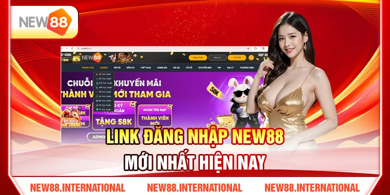 Hướng Dẫn Đăng Nhập NEW88 Không Bị Chặn Trên Mọi Thiết Bị 2 Link Đăng Nhập NEW88 Mới Nhất Hiện Nay
