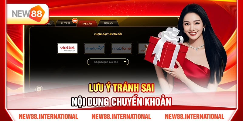 Cách Nạp Tiền NEW88 An Toàn Và Nhanh Nhất 2026 4 Lưu Ý Tránh Sai Nội Dung Chuyển Khoản